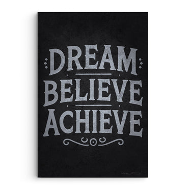 Dream Believe Achieve